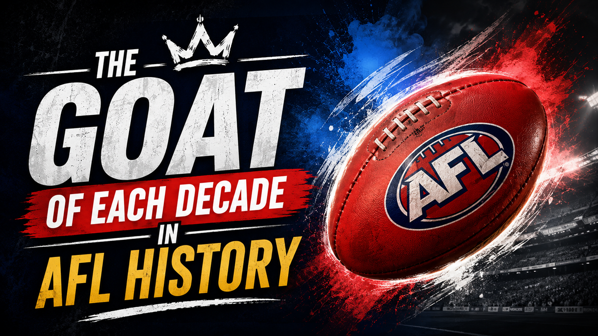 The GOAT of Each Decade in VFL/AFL History