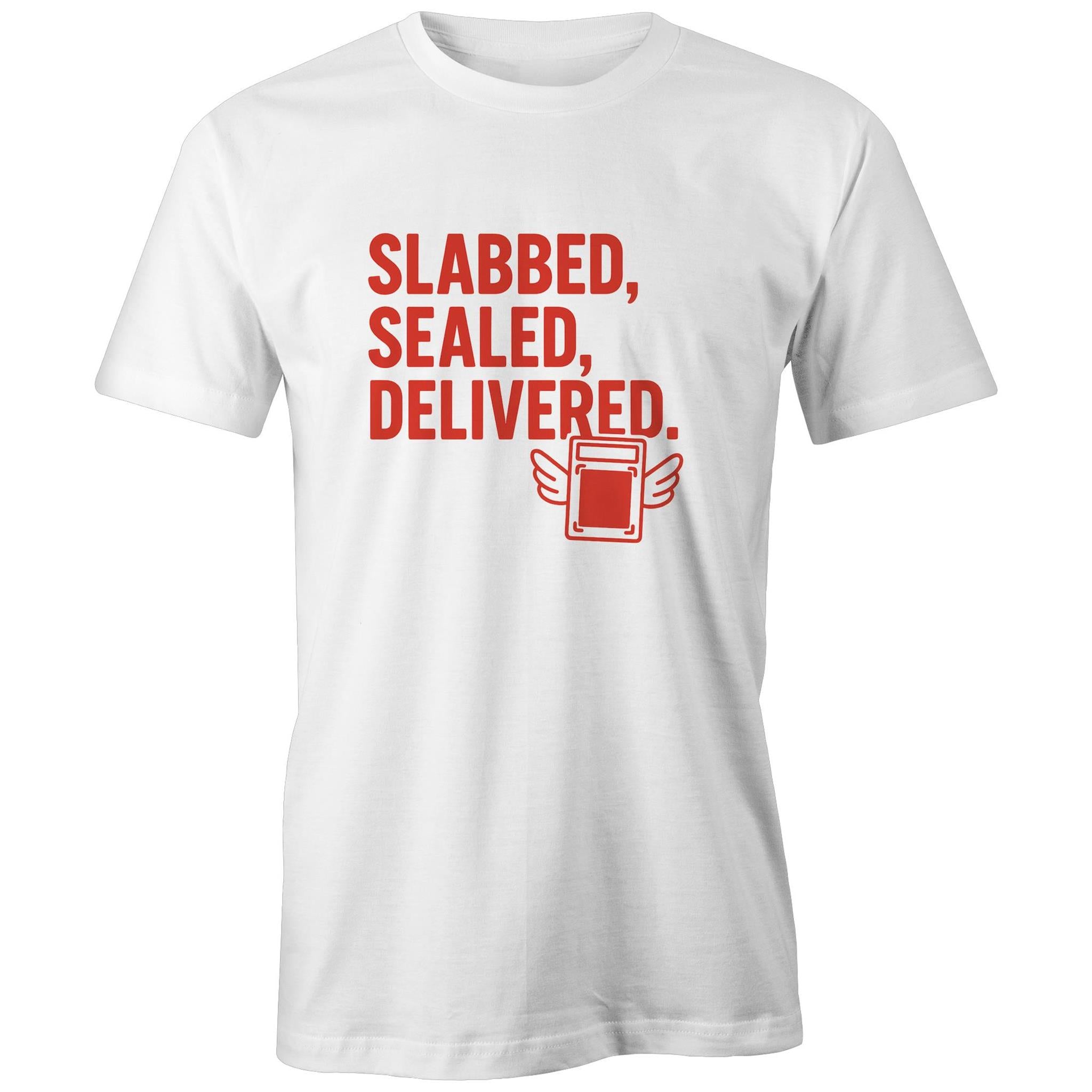 "Slabbed, Sealed, Delivered" Tee | Fun style Tee's Locally Made
