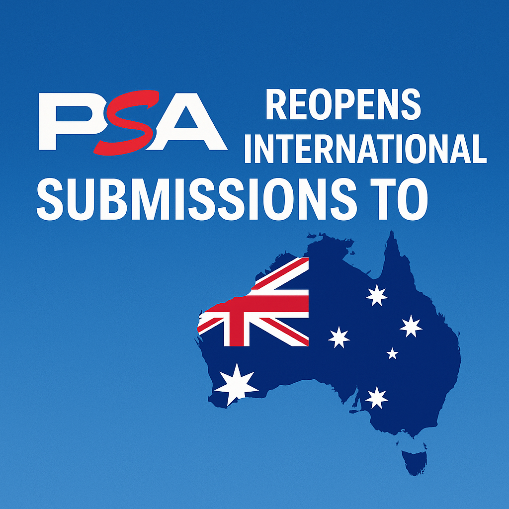 PSA Reopens International Submissions to Australia: What You Need to Know in 2025