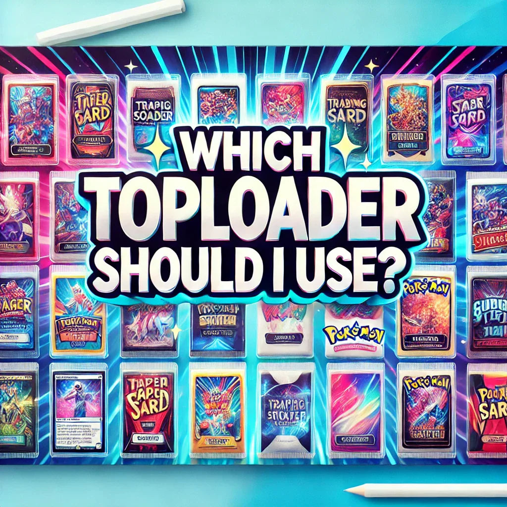 Which Toploader Should I Use? Trading Card Thickness Resolved