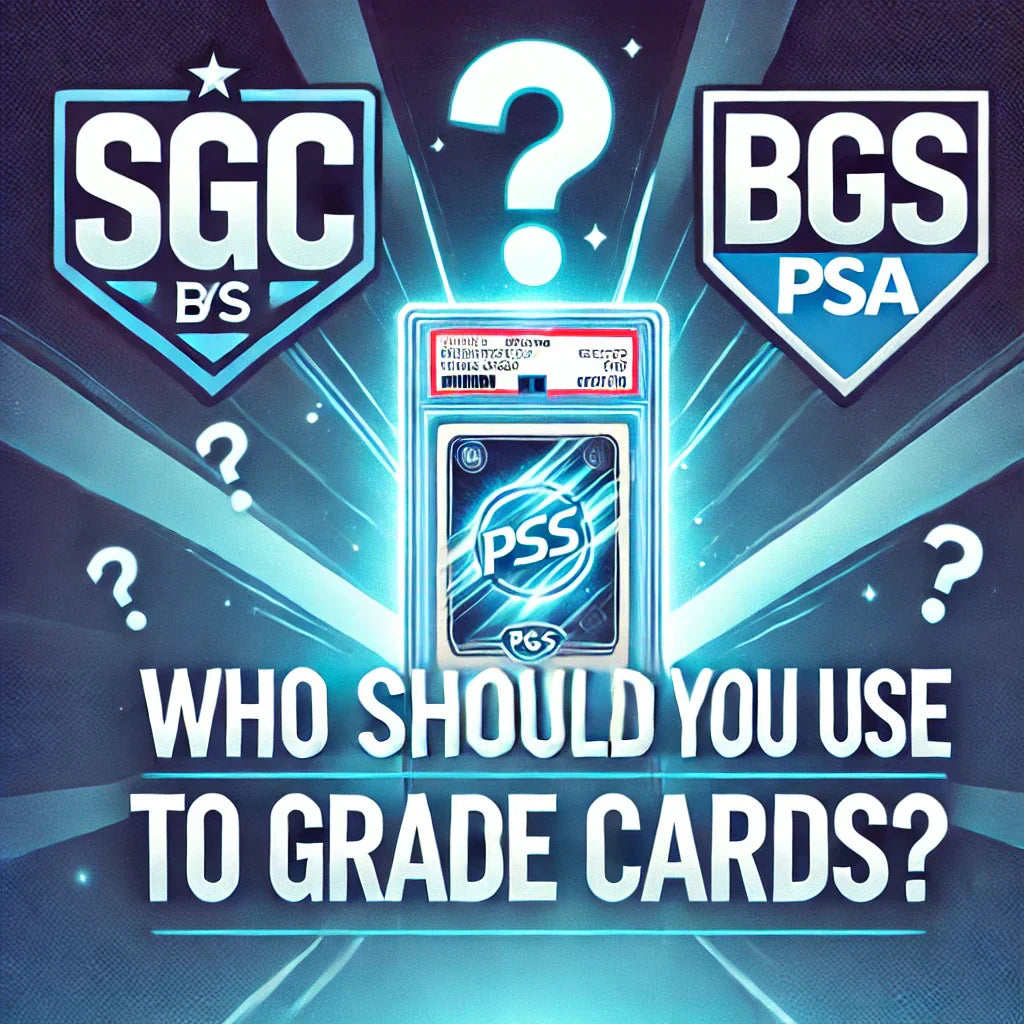SGC vs BGS vs PSA (Who should you use to Grade Cards?)